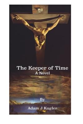 Image for The Keeper of Time: A Novel (The Keepers) (Volume 1)