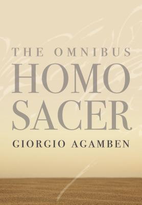 The Omnibus Homo Sacer (Meridian: Crossing Aesthetics)