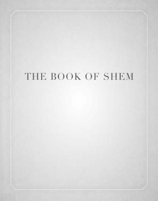 The Book of Shem: On Genesis before Abraham