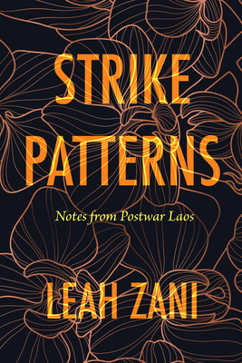 Strike Patterns: Notes from Postwar Laos