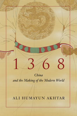 Image for 1368 China and the Making of the Modern World
