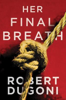 Her Final Breath (Tracy Crosswhite, 2)