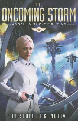 The Oncoming Storm (Angel in the Whirlwind, 1)