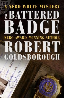 BATTERED BADGE: A NERO WOLFE MYSTERY