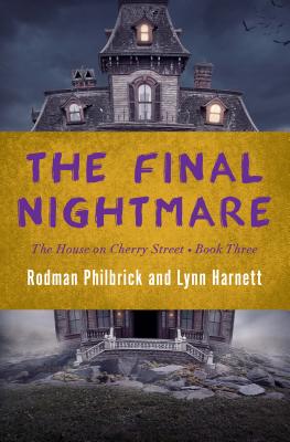 The Final Nightmare (The House on Cherry Street)
