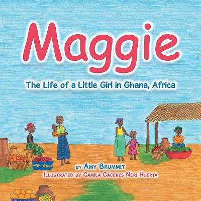 Maggie: The Life of a Little Girl in Ghana, Africa Image for Maggie: The Life of a Little Girl in Ghana, Africa