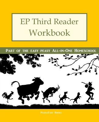 Image for EP Third Reader Workbook: Part of the Easy Peasy All-in-One Homeschool (Ep Reader) EP Third Reader Workbook: Part of the Easy Peasy All-in-One Homeschool (Ep Reader)