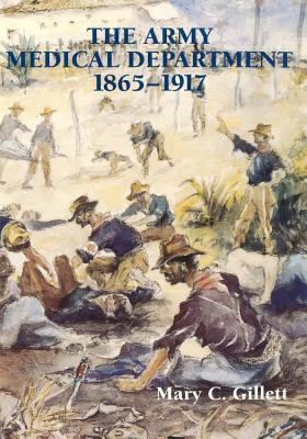 Army Medical Department 1865-1917.