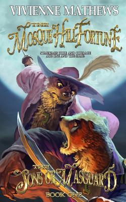 The Mosque Hill Fortune (The Sons of Masguard, Vol. 1)