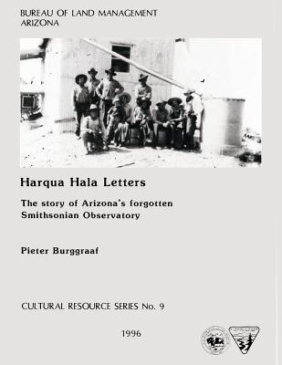 Image for Harqua Hala Letters: The story of Arizona's forgotten 1920's Smithsonian Institution Observatory