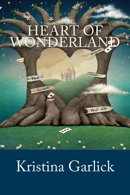 Heart of Wonderland (Fairy Tale Trilogy)
