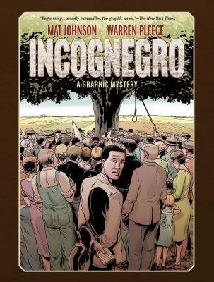 Incognegro: A Graphic Mystery (New Edition)