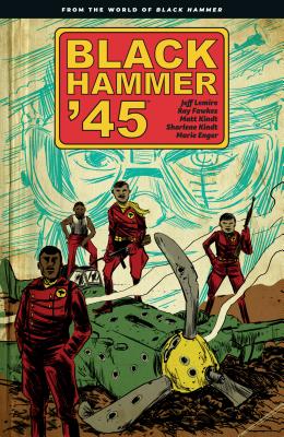 World Of Black Hammer '45