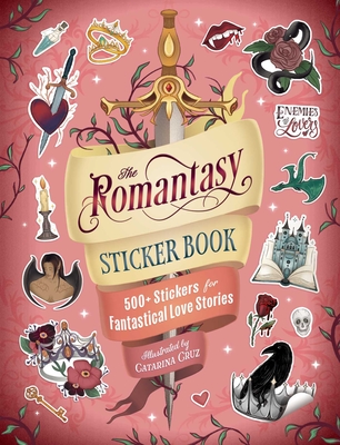 Romantasy Sticker Book: 500+ Stickers for Fantastical Love Stories