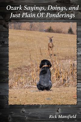 Ozark Sayings, Doings & Just Plain Ol Ponderings!