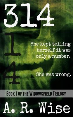 314 (Widowsfield Trilogy)