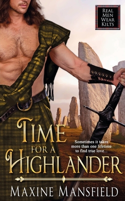 Time For A Highlander (Real Men Wear Kilts)