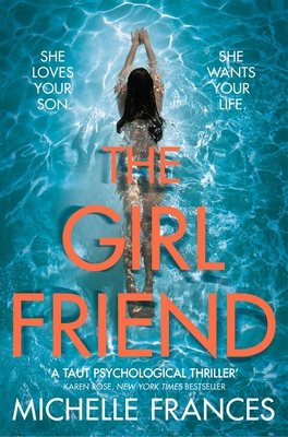 The Girlfriend: The Most Gripping Debut Psychological Thriller of the Year [Paperback] [Apr 26, 2017] Frances, Michelle