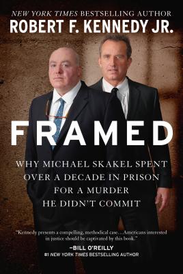 Image for Framed: Why Michael Skakel Spent Over a Decade in Prison for a Murder He Didn't Commit