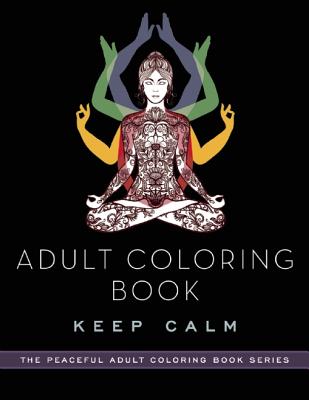Image for Adult Coloring Book: Keep Calm (Peaceful Adult Coloring Book Series)