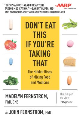 Image for Don't Eat This If You're Taking That: The Hidden Risks of Mixing Food and Medicine Don't Eat This If You're Taking That: The Hidden Risks of Mixing Food and Medicine