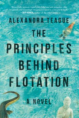 Image for The Principles Behind Flotation: A Novel