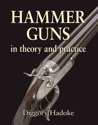 Image for Hammer Guns: In Theory and Practice
