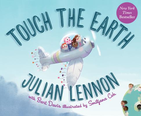 Touch the Earth (Julian Lennon White Feather Flier Adventure)