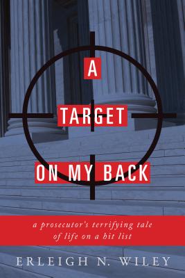 Image for A Target on my Back: A Prosecutor's Terrifying Tale of Life on a Hit List