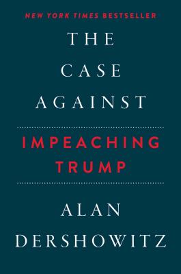 The Case Against Impeaching Trump