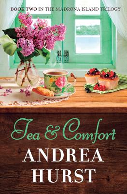 Image for Tea & Comfort (Madrona Island Series) (Volume 2) Tea & Comfort (Madrona Island Series) (Volume 2)