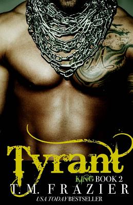 Tyrant: King Part 2 (The King Series)