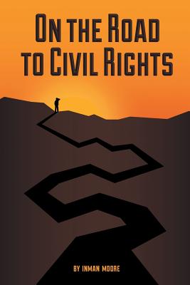 On the Road to Civil Rights (Inscribed)