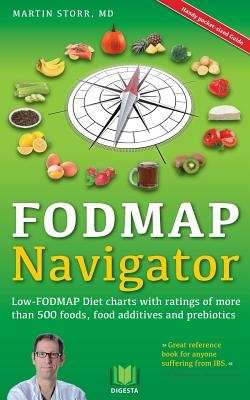 The FODMAP Navigator: Low-FODMAP Diet charts with ratings of more than 500 foods, food additives and prebiotics