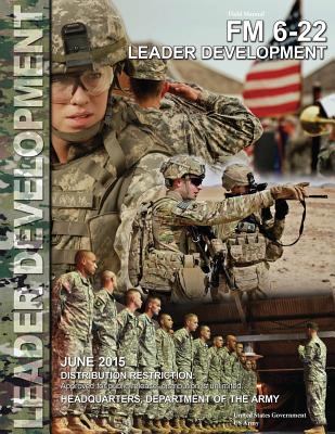 Field Manual FM 6-22 Leader Development June 2015