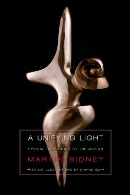 A Unifying Light: Lyrical responses to the Qur'an
