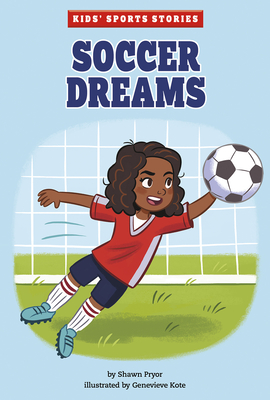 Image for Soccer Dreams (Kids Sports Stories) Soccer Dreams (Kids Sports Stories)