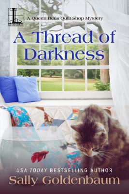 A Thread of Darkness (Queen Bees Quilt Shop)