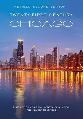 Twenty-First Century Chicago Simpson, Dick; Mixon, Constance and Mouritsen, Melissa