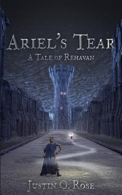 Ariel's Tear: A Tale of Rehavan (First Immortals)