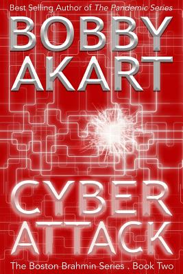 Cyber Attack (The Boston Brahmin Series Book 2) (Volume 2)