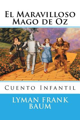 El Maravilloso Mago de Oz: Cuento (Spanish Edition)