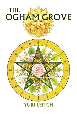 The Ogham Grove: The Year Wheel of the Celtic/Druidic god Ogma the Sun-Faced