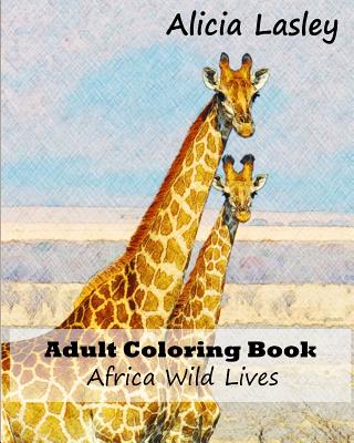 Adult coloring book : African wild lives