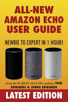 Image for Amazon Echo User Guide: Newbie to Expert in 1 Hour!