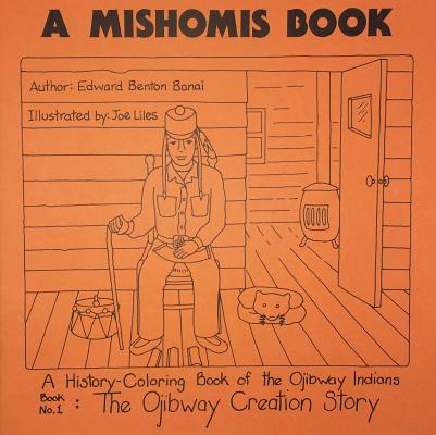 A Mishomis Book (set of five coloring books) (Posthumanities)