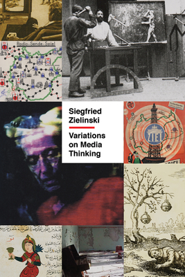 Variations on Media Thinking (Volume 52) (Posthumanities)