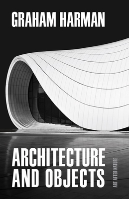 Architecture and Objects (Art After Nature)