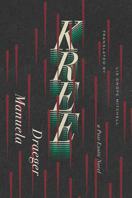 Kree: A Post-Exotic Novel (Univocal)