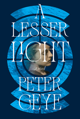 A Lesser Light: A Novel